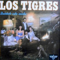 LP / LOS TIGRES / QUEDATE ESTA NOCHE