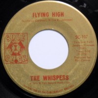 THE WHISPERS / FLYING HIGH / THE TIME WILL COME