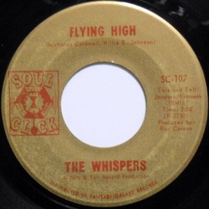 THE WHISPERS / FLYING HIGH / THE TIME WILL COME