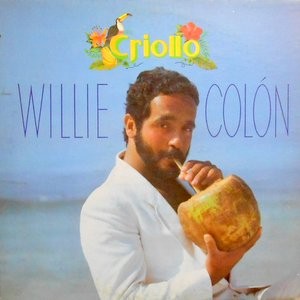 WILLIE COLON / CRIOLLO