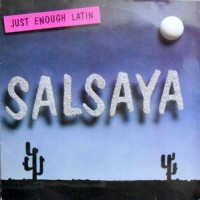 SALSAYA / JUST ENOUGH LATIN