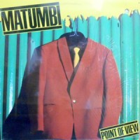 MATUMBI / POINT OF VIEW