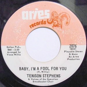 7 / TENISON STEPHENS / BABY, I'M A FOOL FOR YOU / HURRY CHANGE (IF YOU'RE COMING)