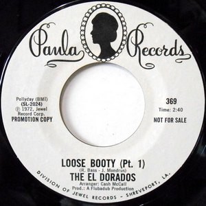 7 / THE EL DORADOS / LOOSE BOOTY (PT. 1) / (PT. 2)