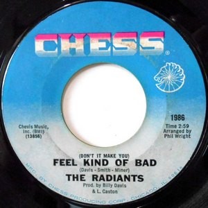 7 / THE RADIANTS / (DON'T IT MAKE YOU) FEEL KIND OF BAD / ANYTHING YOU DO IS ALRIGHT