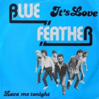 7 / BLUE FEATHER / IT'S LOVE / LOVE ME TONIGHT