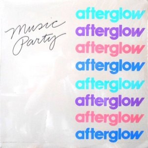 LP / AFTERGLOW / MUSIC PARTY