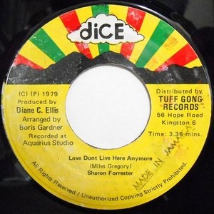 7 / SHARON FORRESTER / LOVE DON'T LIVE HERE ANYMORE / LOVE DON'T LIVE HERE DUB