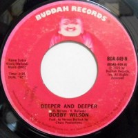 7 / BOBBY WILSON / DEEPER AND DEEPER / HEY GIRL (TELL ME)