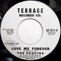 7 / THE SEQUINS / LOVE ME FOREVER / THEY'RE DANCING NOW