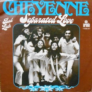 7 / CHEYENNE / SEPARATED LOVE / BAD LUCK