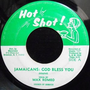 7 / MAX ROMEO / JAMAICANS: GOD BLESS YOU / PT. 2