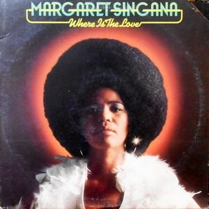 LP / MARGARET SINGANA / WHERE IS THE LOVE