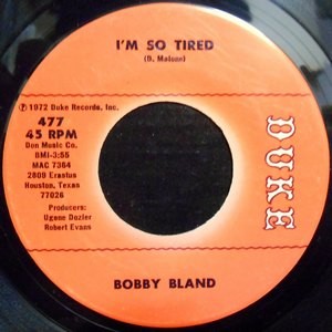 7 / BOBBY BLAND / I'M SO TIRED / IF YOU COULD READ MY MIND