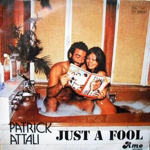 7 / PATRICK ATTALI / JUST A FOOL / BLACK EYES