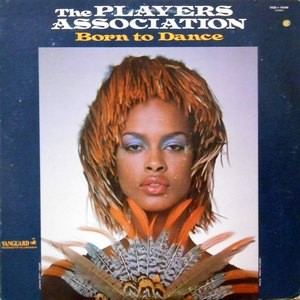 LP / THE PLAYERS ASSOCIATION / BORN TO DANCE