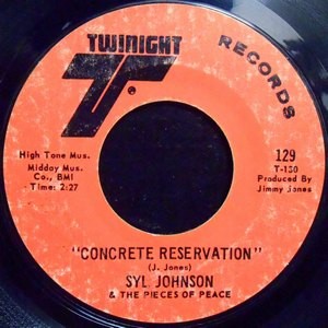 7 / SYL JOHNSON / CONCRETE RESERVATION / TOGETHER, FOREVER