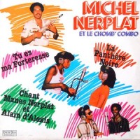 LP / MICHEL NERPLAT ET LE CHOMB' COMBO / MICHEL NERPLAT ET LE CHOMB' COMBO