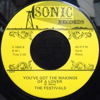 7 / THE FESTIVALS / BILLY STEWART / YOU'VE GOT THE MAKINGS OF A LOVER / I DO LOVE YOU