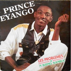 LP / PRINCE EYANGO / LES PROBLEMS N KONG SAMBA
