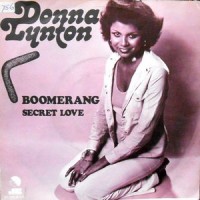 7 / DONNA LYNTON / BOOMERANG / SECRET LOVE