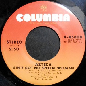 7 / AZTECA / AIN'T GOT NO SPECIAL WOMAN / CAN'T TAKE THE FUNK OUT OF ME