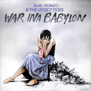 LP / MAX ROMEO & THE UPSETTERS / WAR INA BABYLON