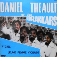 LP / DANIEL THEAULT ET LES DRAKKARS / 7EME CIEL JEUNE FEMME VICIEUSE