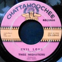 7 / THEE MIDNITERS / EVIL LOVE / WHITTIER BLVD.