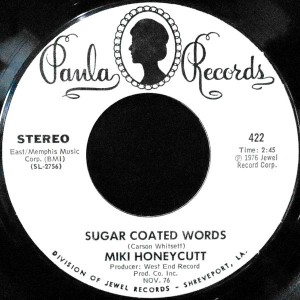 7 / MIKI HONEYCUTT / MAKE UP FOR LOST TIME / SUGAR COATED WORDS