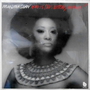LP / MARLENA SHAW / WHO IS THIS BITCH, ANYWAY