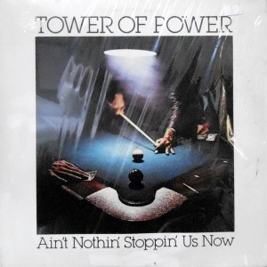 LP / TOWER OF POWER / AIN'T NOTHIN' STOPPIN' US NOW