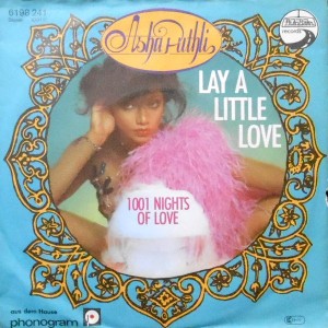 7 / ASHA PUTHLI / LAY A LITTLE LOVE / 1001 NIGHTS OF LOVE