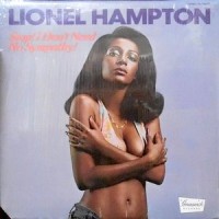 LP / LIONEL HAMPTON / STOP! I DON'T NEED NO SYMPATHY!