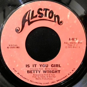 7 / BETTY WRIGHT / IS IT YOU GIRL / CRYIN' IN MY SLEEP