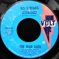 7 / THE MAD LADS / NO STRINGS ARACHED / BY THE TIME I GET TO PHOENIX