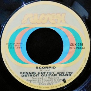 7 / DENNIS COFFEY AND THE DETROIT GUITAR BAND / SCORPIO / SAD ANGEL