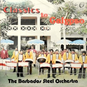 LP / THE BARBADOS STEEL ORCHESTRA / CLASSICS TO CALYPSO