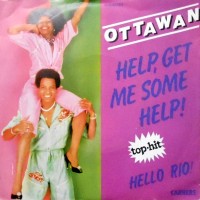 7 / OTTAWAN / HELP, GET ME SOME HELP! / HELLO RIO