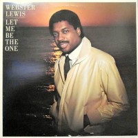 LP / WEBSTER LEWIS / LET ME BE THE ONE