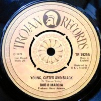 7 / BOB & MARCIA / YOUNG, GIFTED AND BLACK / WE KNOW