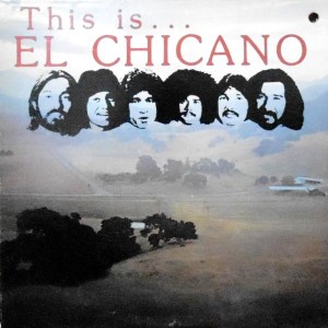 LP / EL CHICANO / THIS IS... EL CHICANO