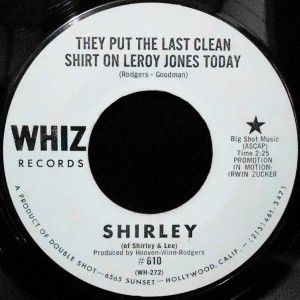 7 / SHIRLEY / THEY PUT THE LAST CLEAN SHIRT ON LEROY JONES TODAY