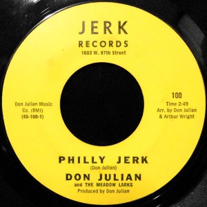 7 / DON JULIAN AND THE MEADOW LARKS / PHILLY JERK / HOW CAN YOU BE SO FOUL