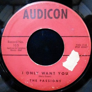 7 / THE PASSIONS / I ONLY WANT YOU / THIS IS MY LOVE