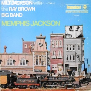 LP / MILT JACKSON WITH THE RAY BROWN BIG BAND / MEMPHIS JACKSON