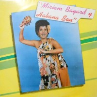 LP / MIRIAM BAYARD Y HABANA SON / MIRIAM BAYARD Y HABANA SON