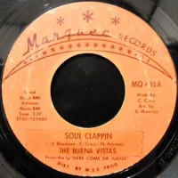 7 / THE BUENA VISTAS / SOUL CLAPPIN' / RAPPIN