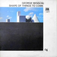 LP / GEORGE BENSON / SHAPE OF THINGS TO COME