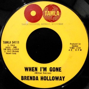 7 / BRENDA HOLLOWAY / WHEN I'M GONE / I'VE BEEN GOOD TO YOU